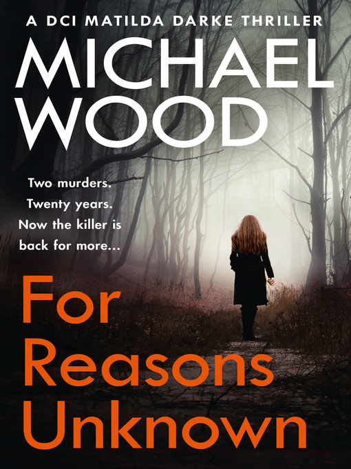 Title details for For Reasons Unknown by Michael Wood - Wait list